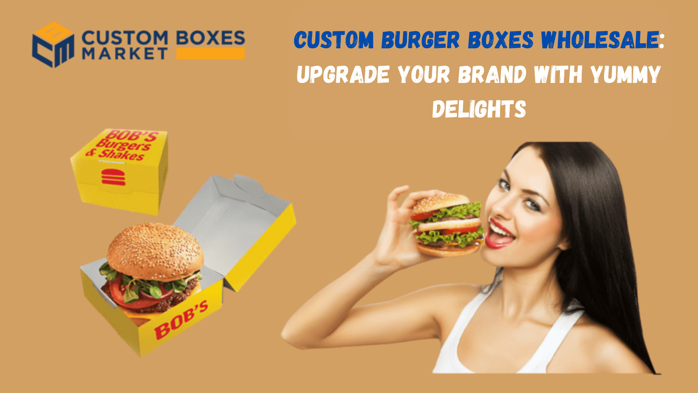 Custom Burger Boxes Wholesale Upgrade your Brand with Yummy Delights