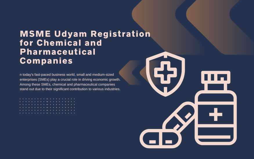 MSME Udyam Registration for Chemical and Pharmaceutical Companies