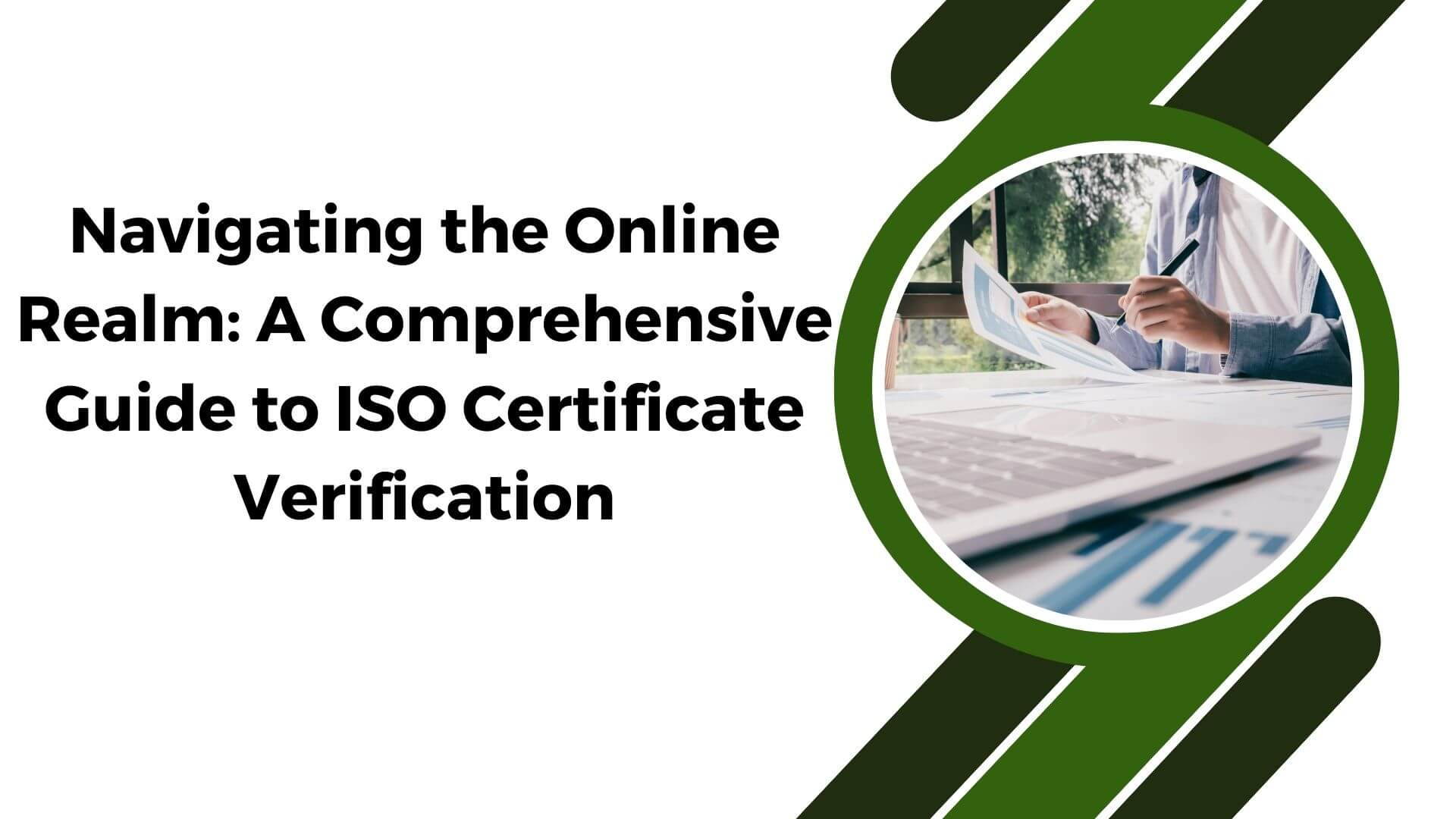 Navigating the Online Realm: A Comprehensive Guide to ISO Certificate Verification