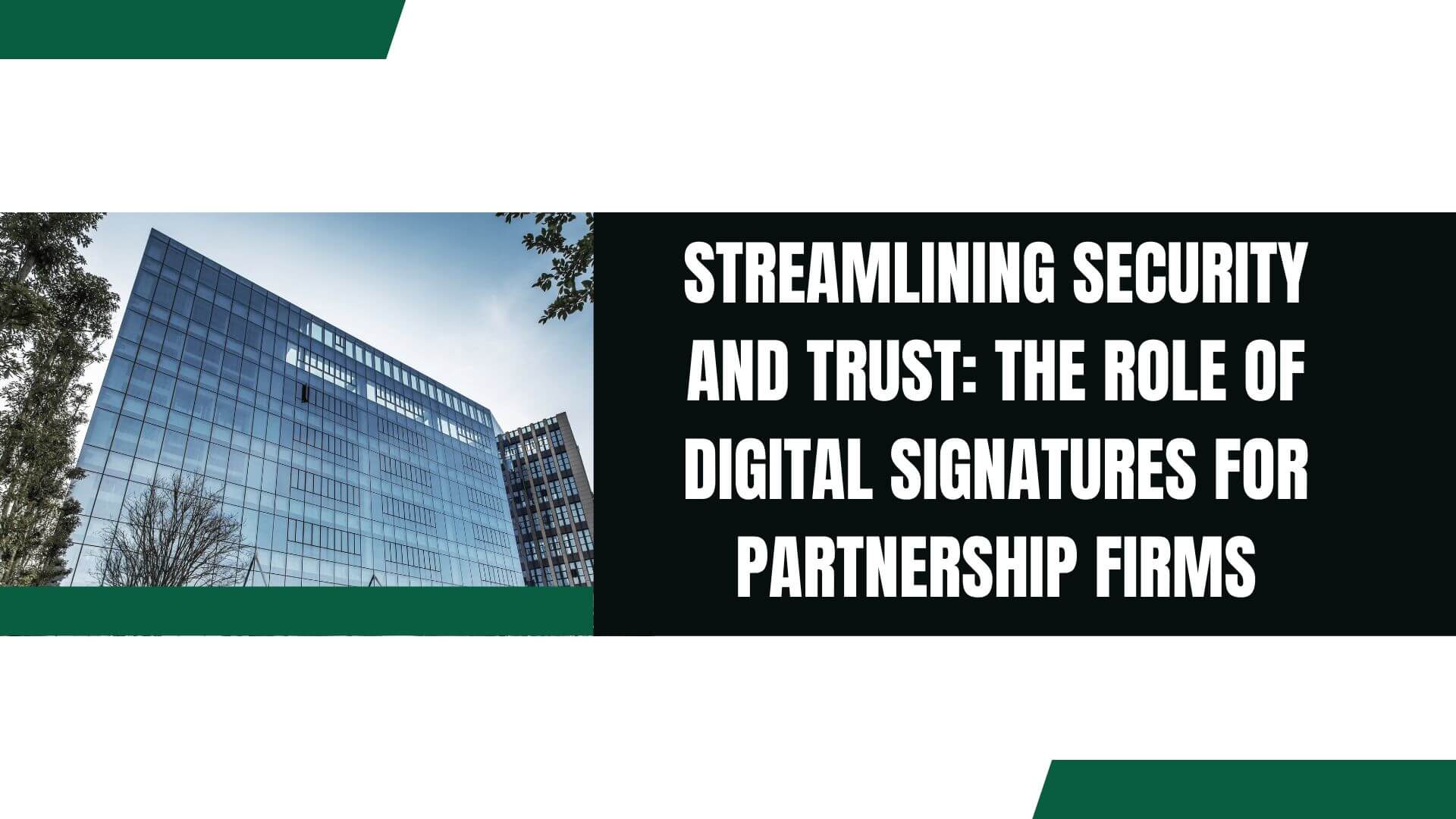 Streamlining Security and Trust: The Role of Digital Signatures for Partnership Firms