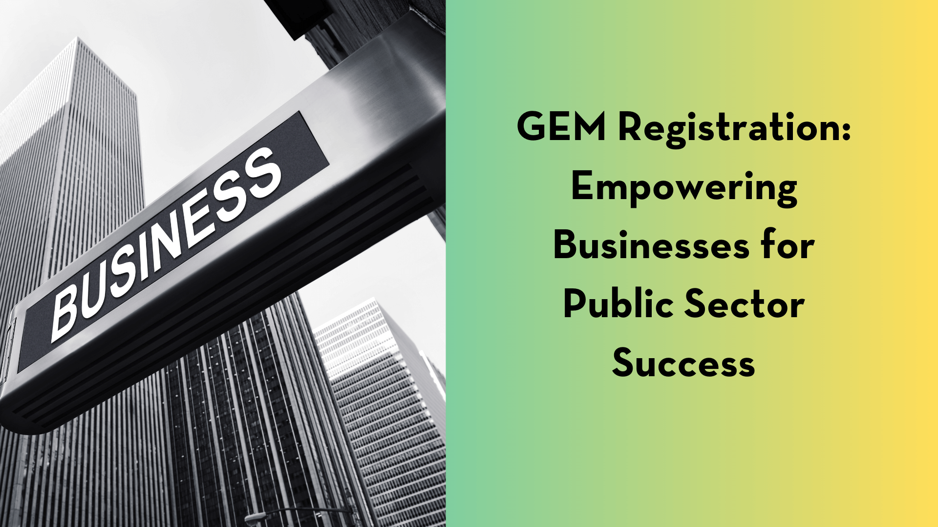 GEM Registration: Empowering Businesses for Public Sector Success