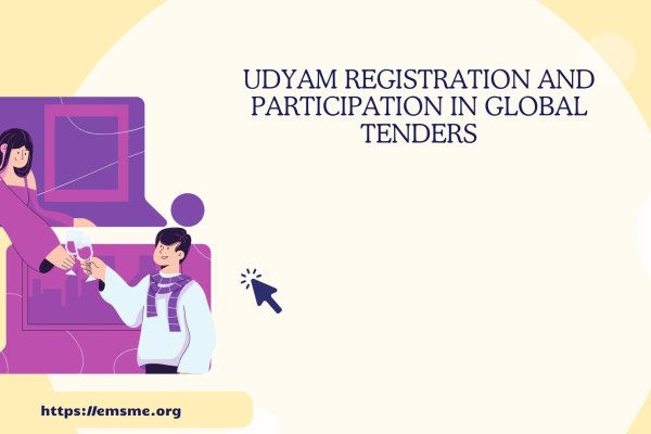 Udyam Registration and Participation in Global Tenders (1)