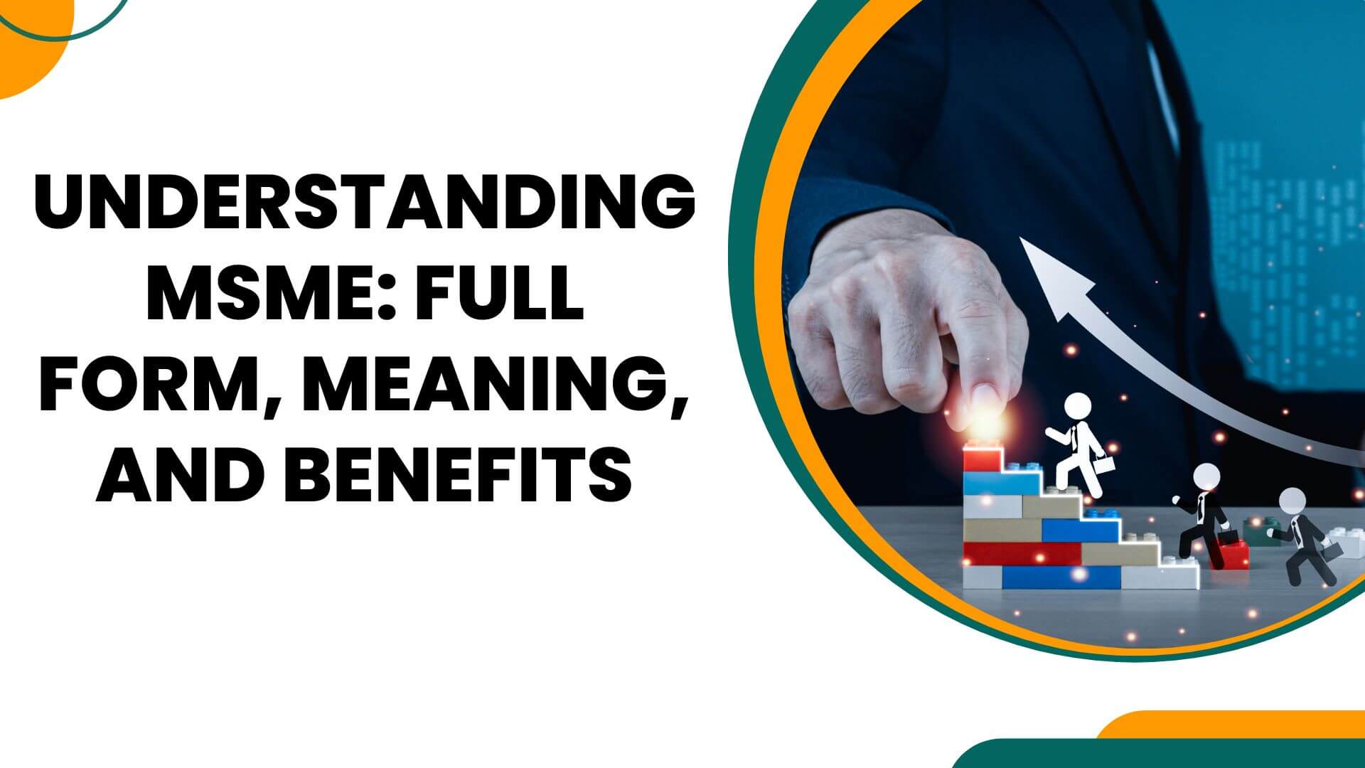 Understanding MSME Full Form, Meaning, and Benefits