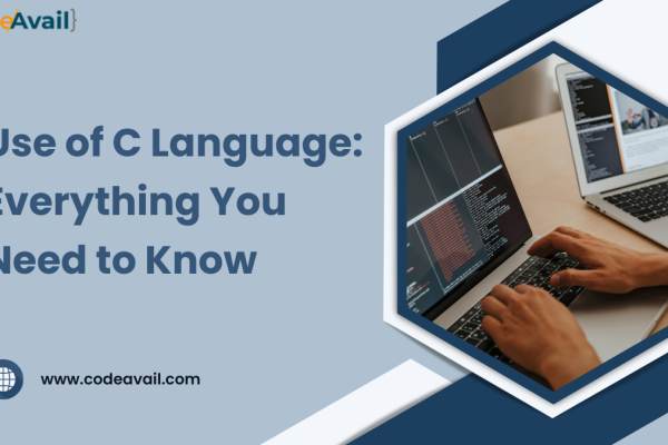 Use of C Language Everything You Need to Know