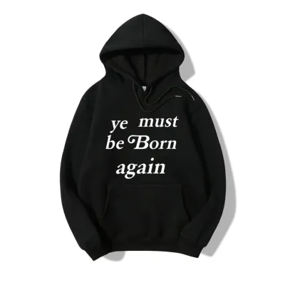 ye-must-be-born-again-hoodie