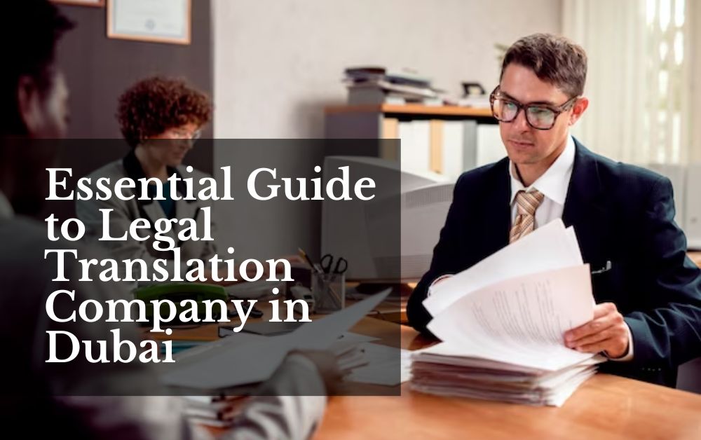 Essential Guide to Legal Translation Company in Dubai
