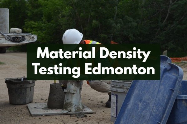 Material Density Testing Edmonton