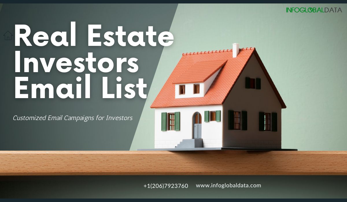 Real Estate Investors Email List-infoglobaldata